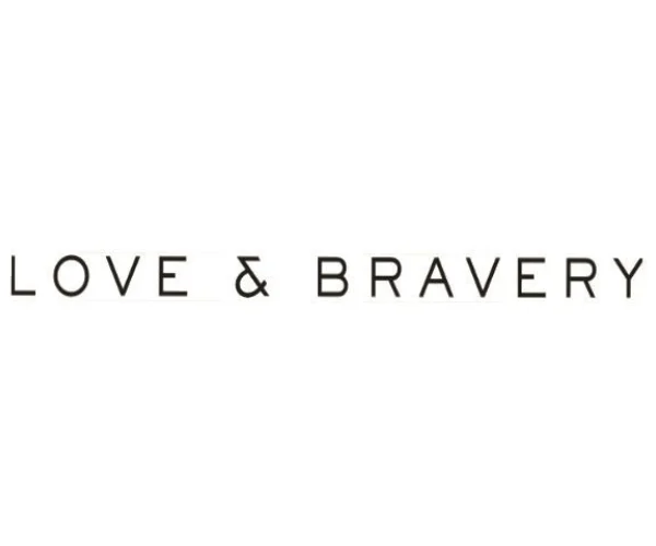 Love And Bravery